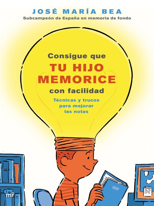 Title details for Consigue que tu hijo memorice con facilidad by José María Bea - Available